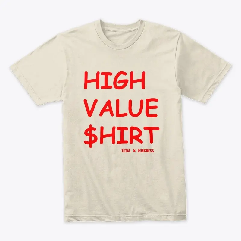 High Value Shirt